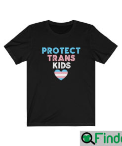 Protect Trans Kids T Shirt Trans Rights Support Transgender Equality Human Rights Trans Pride Flag Heart