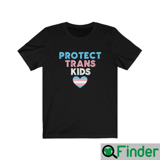 Protect Trans Kids T Shirt Trans Rights Support Transgender Equality Human Rights Trans Pride Flag Heart