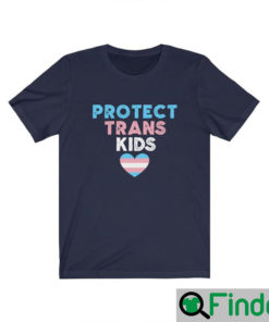 Protect Trans Kids Unisex Shirt Trans Rights Support Transgender Equality Human Rights Trans Pride Flag Heart