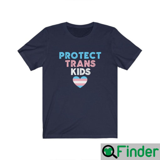 Protect Trans Kids Unisex Shirt Trans Rights Support Transgender Equality Human Rights Trans Pride Flag Heart