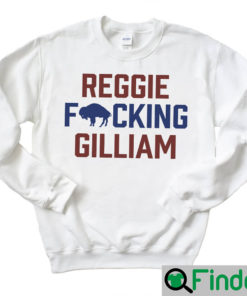 Reggie Fucking Gilliam Shirt