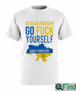 Russian Warship Go Fuck Yourself Stand With Ukraine Shirt