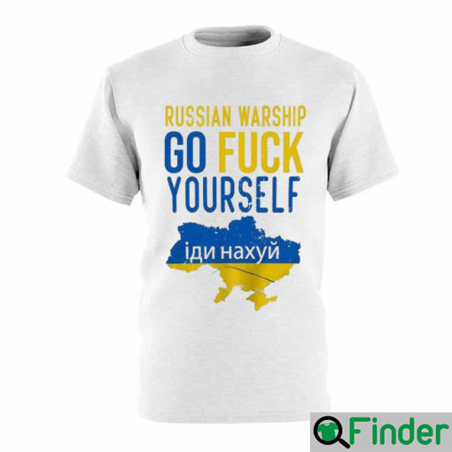 Russian Warship Go Fuck Yourself Stand With Ukraine Shirt