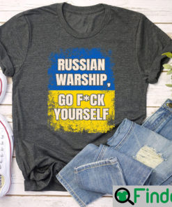 Russian Warship Go Fuck Yourself T Shirt