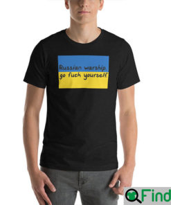 Russian Warship Go Fuck Yourself Unisex Shirt For Men Women