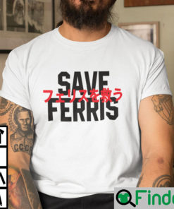 Save Ferris Unisex Shirts