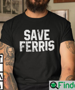 Save Ferris Unisex T Shirt