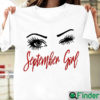 September Girl Winked Eye T shirt Birthday Gift For Mother