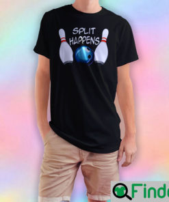 Split Happens Funny Bowling T Shirt