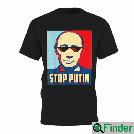 Stop Putin Peace For Ukraine Support Ukraine shirt