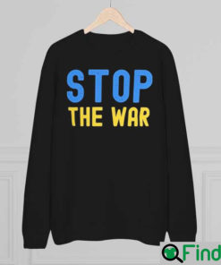 Stop The War Ukraine Support Sweatshirt