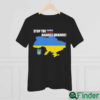 Stop the War Against Ukraine Shirt