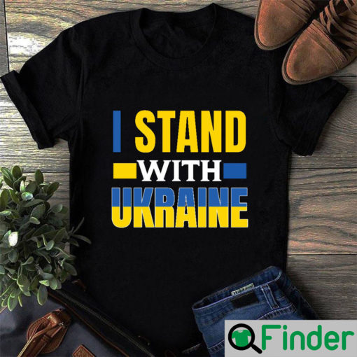 Support Ukraine I Stand With Shirt 1