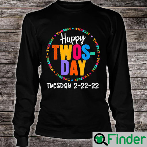 Twosday Tuesday February 22nd 2022 Happy 2nd grader Long Sleeve
