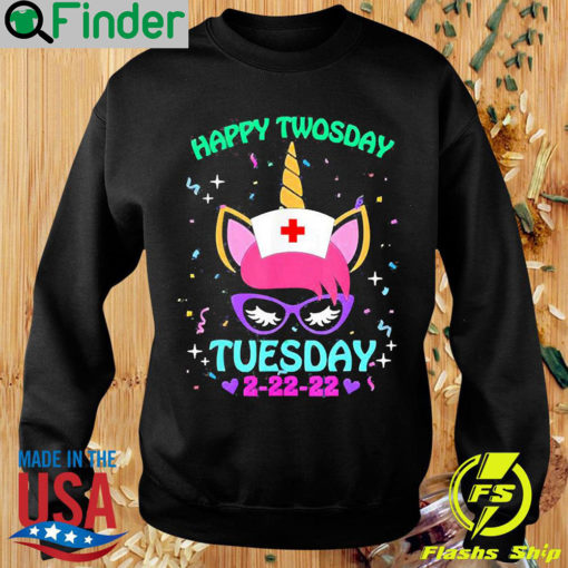 Unicorn Nurse Twosday 2 22 22 Tuesday February 22nd2022 Sweatshirt