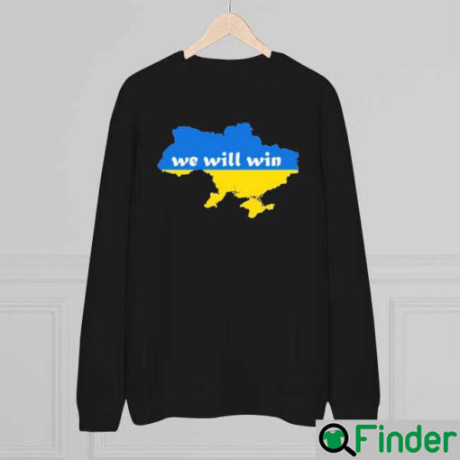 We Will Win Ukraine Sweatshirt