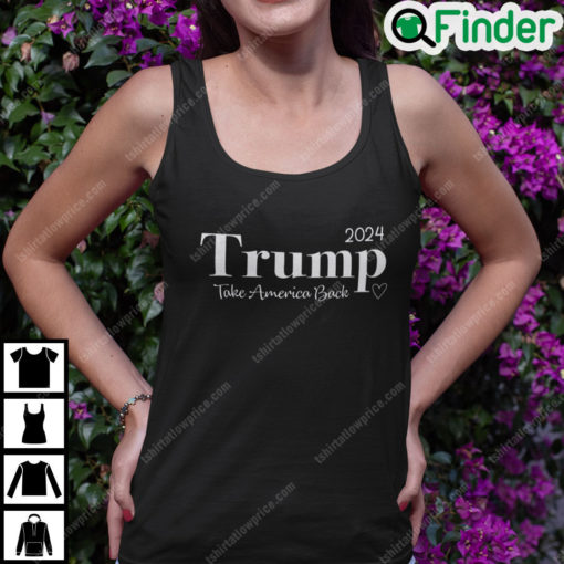 2024 Trump Take America Back Shirt