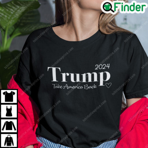 2024 Trump Take America Back T Shirt