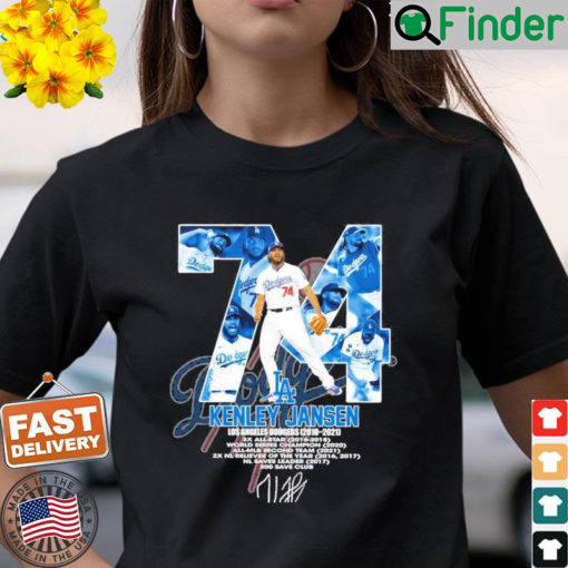 74 Kenley Jansen Los Angeles Dodgers 2010 2021 Signatures T Shirt