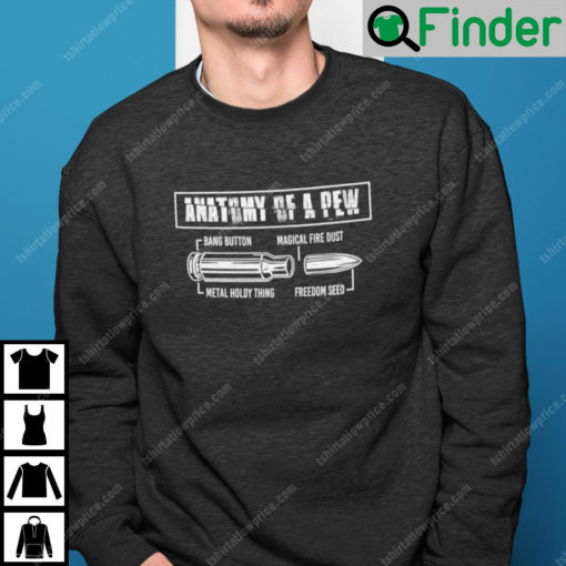 Anatomy Of A Pew Sweatshirt Gun Lovers Gift