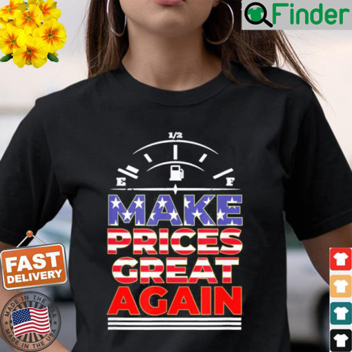 Anti Biden Trump 2024 Make Gas Prices Great Again T Shirt