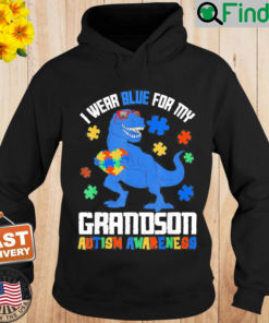 April I Wear Blue For Grandson Dinosaur Autism Awareness Hoodie