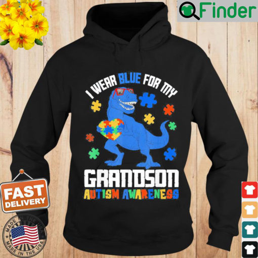 April I Wear Blue For Grandson Dinosaur Autism Awareness Hoodie