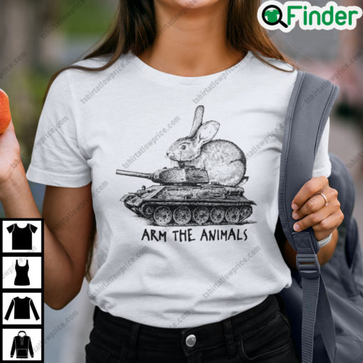 Arm The Animals Bunny Easter Day T Shirt