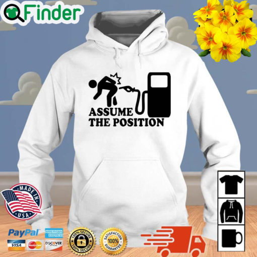 Assume the position Hoodie