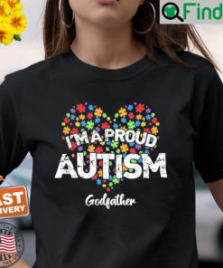 Autism Awareness Im a Proud Autism Godfather Shirt