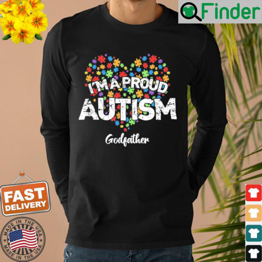 Autism Awareness Im a Proud Autism Godfather Sweatshirt