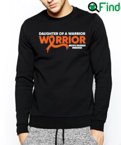 Awesome MS Daughter Warrior Multiple Sclerosis Awareness Orange Sweatshirt