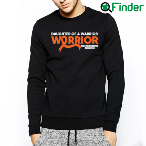 Awesome MS Daughter Warrior Multiple Sclerosis Awareness Orange Sweatshirt