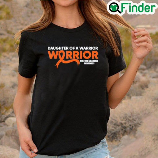 Awesome MS Daughter Warrior Multiple Sclerosis Awareness Orange T Shirt