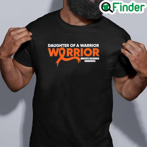 Awesome MS Daughter Warrior Multiple Sclerosis Awareness Orange Tee Shirt