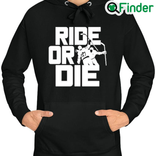 Awesome Oilers Nation Nation Gear Ride Of Die Hoodie