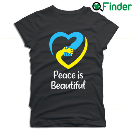 Awesome Pray For Ukraine Peace is beautiful heart T shirt