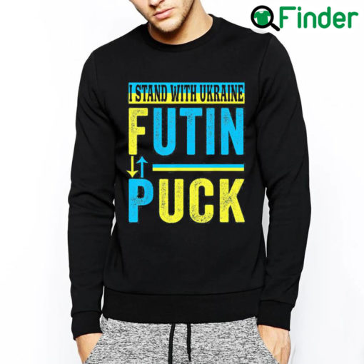 Awesome Puck Futin I Stand With Ukraine Flag Support Free Ukraine Sweatshirt