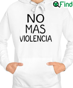 Awesome cesar Hernandez No Mas Violencia Hoodie