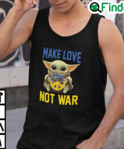 Baby Yoda Make Love Not War Tank Top Peace Symbol