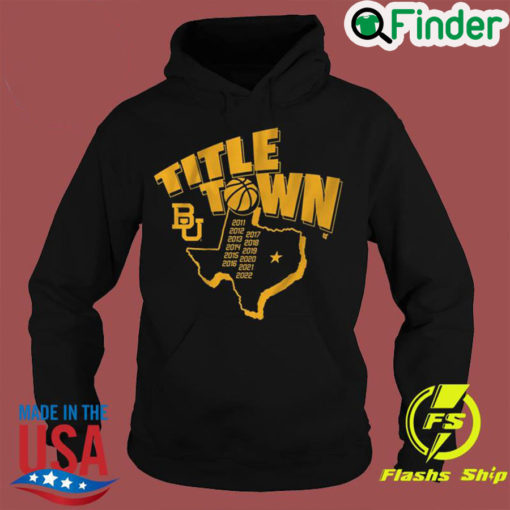 Baylor Bears Basketball Title Town Hoodie