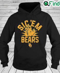 Baylor Sic ‘Em Bears Hoodie