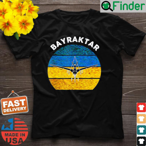 Bayraktar TB2 Turkish Drone Bayraktar Free Ukraine Shirt