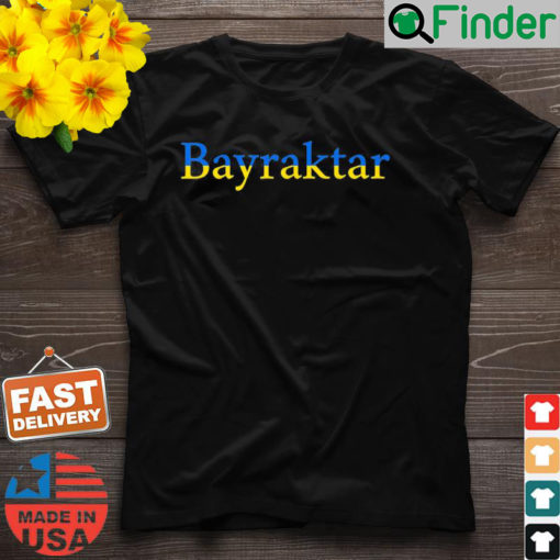 Bayraktar TB2 with the Ukrainian Flag Pray Ukraine Shirt