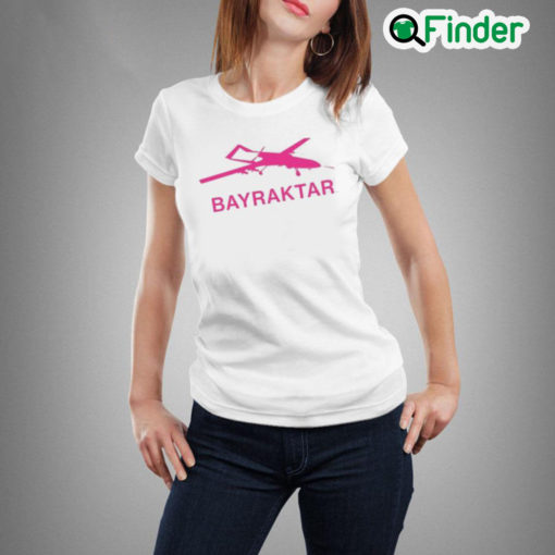 Bayraktar tb2 ukraineRussia war ukrainian bayraktar tb2 destroys russian antiaircraft system naomi wu T shirt