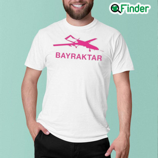 Bayraktar tb2 ukraineRussia war ukrainian bayraktar tb2 destroys russian antiaircraft system naomi wu shirt