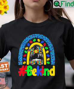 Be Kind Autism Awareness Rainbow Messy Bun Girl Mothers Day Shirt