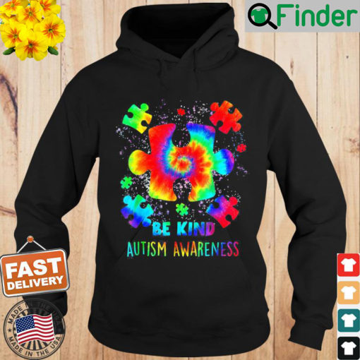 Be Kind Puzzle Pieces Tie Dye Autism Awareness Hoodie