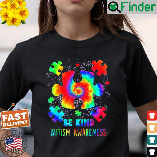 Be Kind Puzzle Pieces Tie Dye Autism Awareness T Shirt