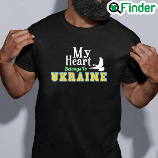 Best My heart belong to ukraine shirt